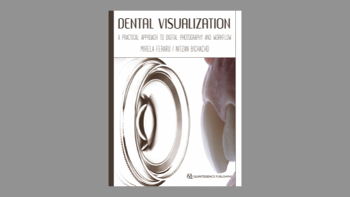 Dental Visualization – ספר מעמיק העוסק בצילום דנטלי